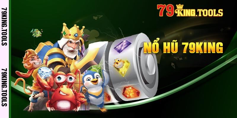 Nổ Hũ 79king